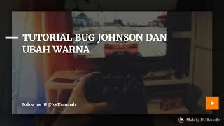 BUG JOHNSON TUTORIAL #1TRENDINGTOPIK