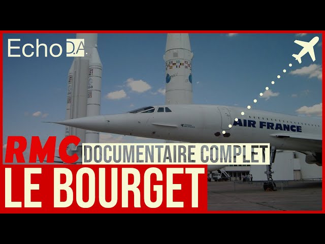 [DOCUMENTAIRE] Le Bourget ✈️ : Témoin de l'Aviation Mondiale 🔴 RMC Découverte