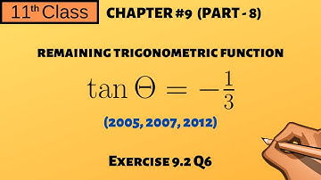Chapter 9 Part - 8 | Remaining Trigonometric Functions | Exercise 9.2 Q6 Past Paper | 11 Class - P64