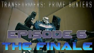 Transformers: Prime Hunters Episode 6 - The Finale
