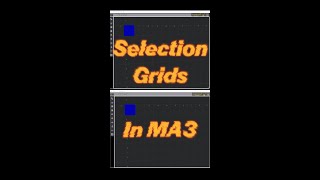 MA3 Selection Grid Tutorial