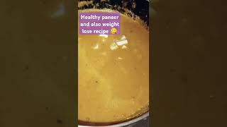 Weight Lose Paneer Recipe tastetest recipe song cooking foodie deiting  mouthwateringfood