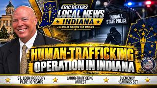 INDIANA STATE POLICE DETAIL HUMAN TRAFFICKING OPERATION | Indiana News