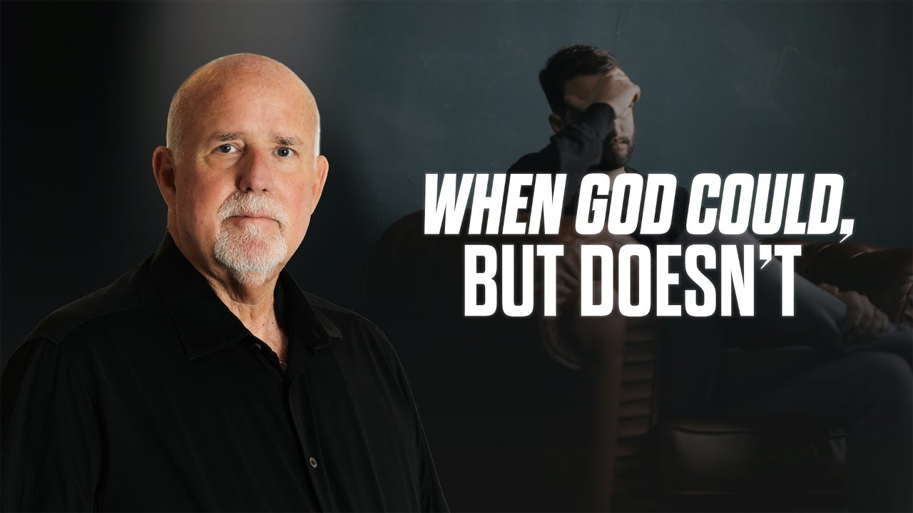 When God Could, But Doesn’t