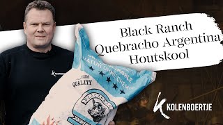 Black Ranch Quebracho Argentina Houtskool Bij Kolenboertje