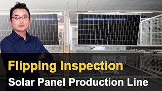 Flipping Inspection | MBB Solar Panel Production Line | EP 18