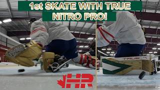1st skate in True Nitro Pro goalie pads & 580 glove! Beer league hockey net cam