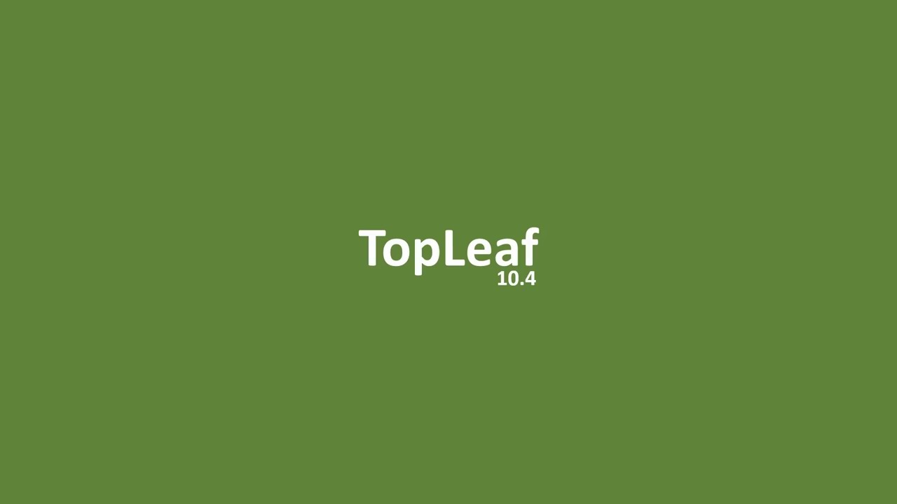 TopLeaf 10.4 is now available!