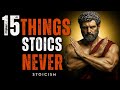 15 THINGS MENTALLY STRONG PEOPLE REMOVE FROM THEIR LIFE | STOICISM