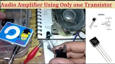How to Make Audio Amplifier Using One Transistor Only | 2n2222 Transistor Projects | DIY Amplifier