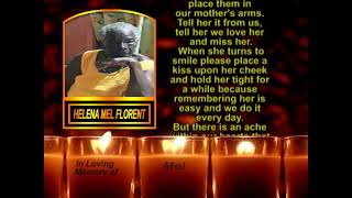 Helena Mel Florent ~ Memorial