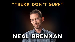 Neal Brennan: Dumb People Town Podcast