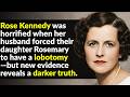 Rose Kennedy’s Life After Rosemary’s Lobotomy 🌹