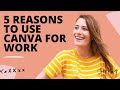 Why Use Canva for Work