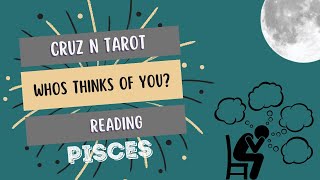 Pisces Who is thinking of you? Reading