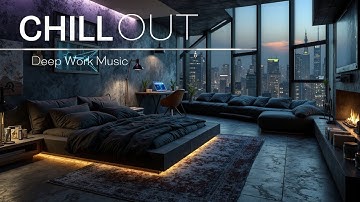 Relaxing Deep Work Music ~ Cityscape Focus & Chill Beats | Enhance Study & Creativity