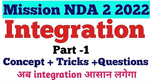 NDA 2 2022 || NDA Mathematics || Integration || full Concept With Questions