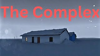 The Complex: Found Footage | A liminal space hell!