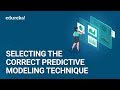 How to Select the Correct Predictive Modeling Technique | Machine Learning Training | Edureka