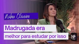 EU ERA ESTUDANTE DA MADRUGADA SÓ POR ESTE MOTIVO | NÚBIA OLIVEIRA