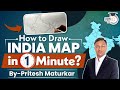 Easiest Way to Draw India Map Under 1 Minute | UPSC Gs1 &amp; Geography Optional