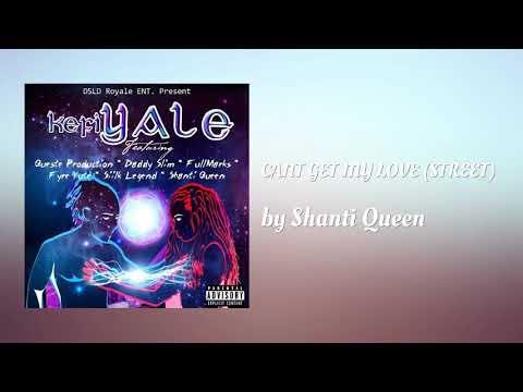 CANT GET MY LOVE (STREET) ft Queste Production - Shanti Queen