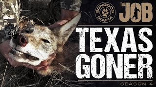 The Job  Season4 E2  Texas Goner  Coyote Calling & Predator Hunting