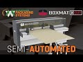 Semiautomatic box making machine  boxmat xcut