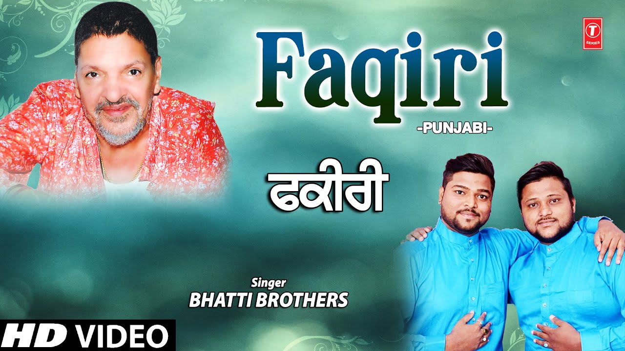 Faqiri I Punjabi Devotional Song I BHATTI BROTHERS I Full HD Video Song