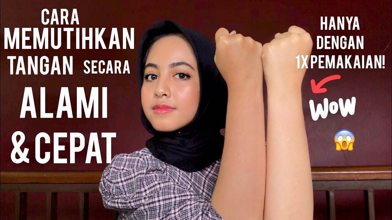 CARA MEMUTIHKAN KULIT TANGAN KAKI DAN BADAN SECARA ALAMI 