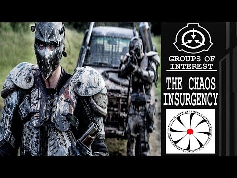 THE CHAOS INSURGENCY - SCP - GROUP'S OF INTEREST