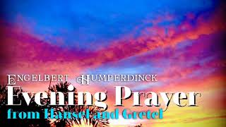 EVENING PRAYER FROM HANSEL AND GRETEL - ENGELBERT HUMPERDINCK
