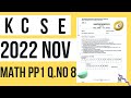 KCSE 2022 Maths Paper 1 — Question 8 Worked Solution | Tuchopini