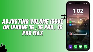 How To Fix Issue Adjusting Volume On iPhone 15 Models | SOLVED!