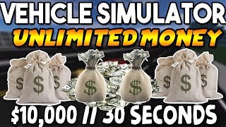 10 000 Every 30 Seconds Vehicle Simulator Money Glitch Method Roblox Youtube - roblox vehicle simulator money hack