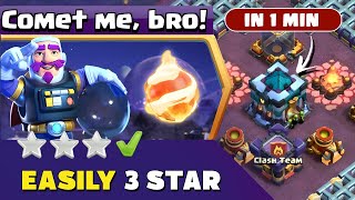 Easily 3 Star Comet Me, bro! Challenge in clash of clans | coc new event attack