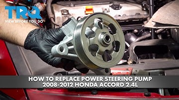 How to Replace Power Steering Pump 2008-2012 Honda Accord 2.4L