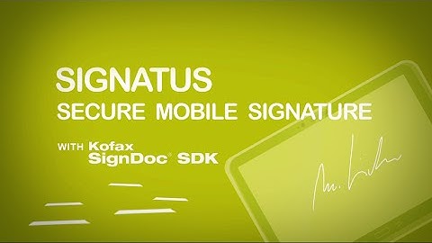 E-Solution Anasoft Signatus powered by Kofax SignDoc SDK by Lexmark