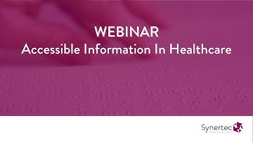 Accessible Information In Healthcare