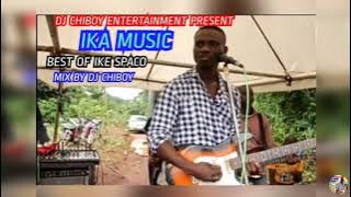 BEST OF IKE SPACO LATEST SONG MIXTAPE 2021. IKA MUSIC UPDATES BY DJ CHIBOY #IKESPACO