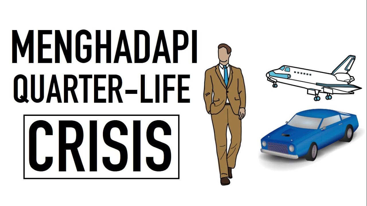 Cara Menghadapi Quarter Life Crisis