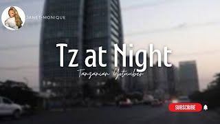 A Beautiful Night Drive Though Dar-Es-Salaam, TANZANIA | Tanzanian Youtuber