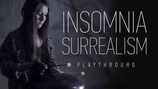 Natalya Obukhova - Insomnia Surrealism (playthrough)