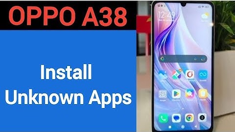 How to install unknown apps, install APK, Oppo A38 me third party app install kaise karen, app insta