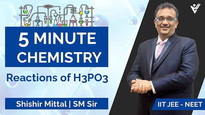 Reactions of H3PO3 | 5 Minute Chemistry | Shishir ...