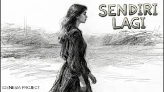 IDENESIA PROJECT - SENDIRI LAGI