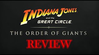 Indiana Jones Order of Giants DLC Review | Story, Puzzles & Value Breakdown | PC PS5 Xbox Series