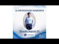 Administración Hospitalaria - Entre Colegas Mx Podcast