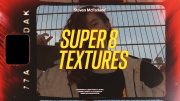 Super 8mm Film Textures & Overlays (Trailer)