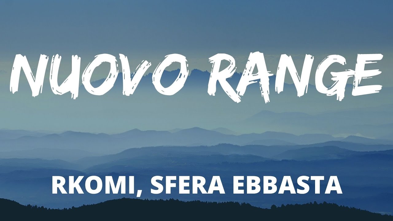 ⁣Rkomi, Sfera Ebbasta - NUOVO RANGE (Testo/Lyrics)